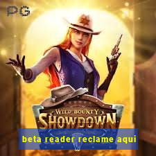 beta reader reclame aqui